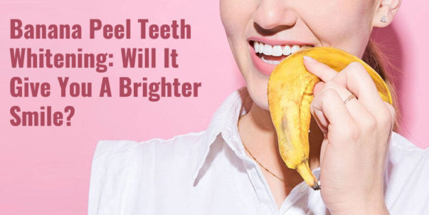 Banana Peel Teeth Whitening: Will It Give You A Brighter Smile? Banana Peel Teeth Whitening: Will It Give You A Brighter Smile?