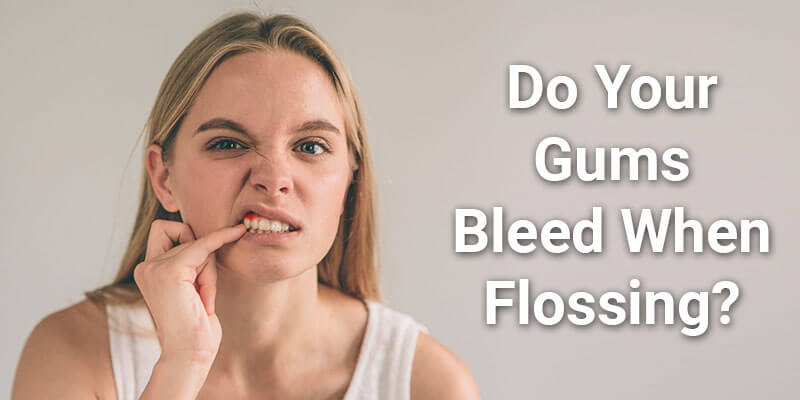 Do Your Gums Bleed When Flossing? Do Your Gums Bleed When Flossing?